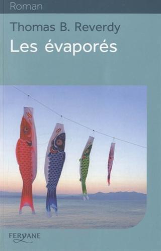 les évaporés  