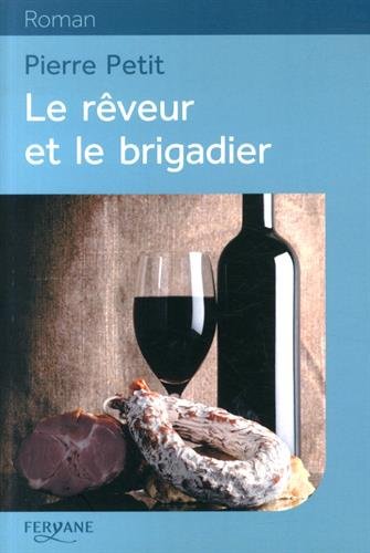 le rêveur et le brigadier  