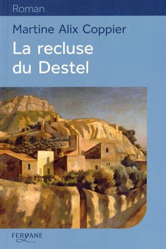 la recluse du destel  