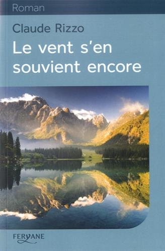 le vent s'en souvient encore  