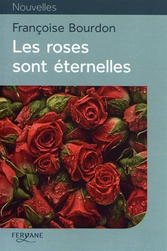 les roses sont éternelles  