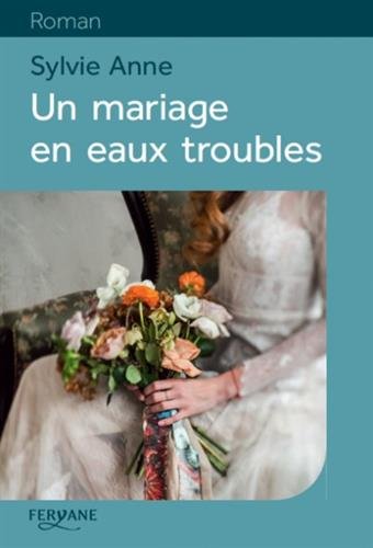 un mariage en eaux troubles  
