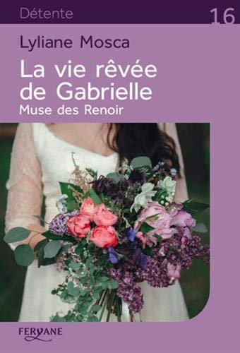 la vie rêvée de gabrielle  