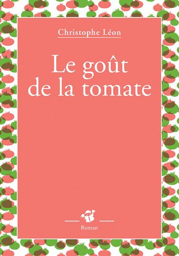 le goût de la tomate  