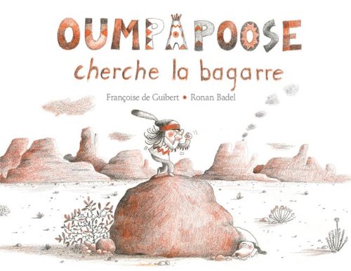 oumpapoose cherche la bagarre