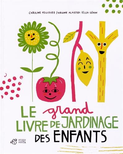 le grand livre de jardinage des enfants  