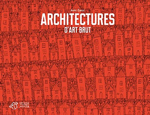 architectures d'art brut