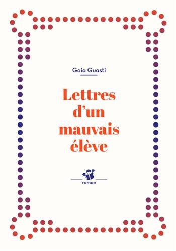 lettres d'un mauvais élève
