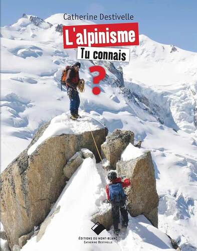 l' alpinisme : tu connais ?  
