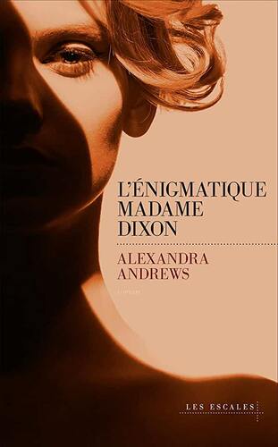 l' énigmatique madame dixon  