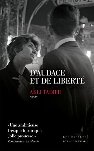 d'audace et de liberté