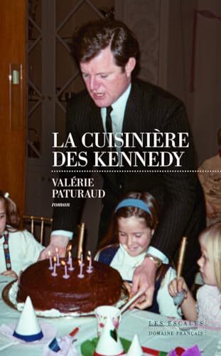 la cuisinière des kennedy  