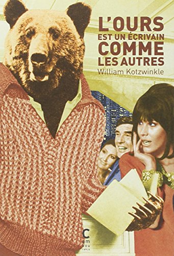 l' ours est un écrivain comme les autres  