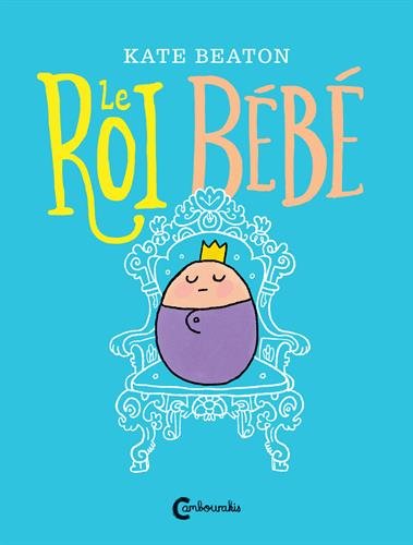 le roi bébé  