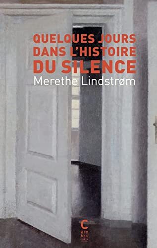 quelques jours dans l'histoire du silence
