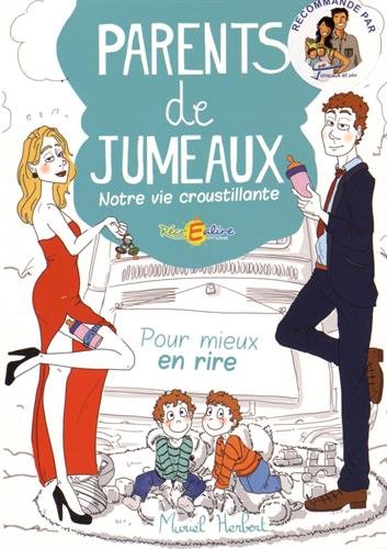 parents de jumeaux : notre vie croustillante !