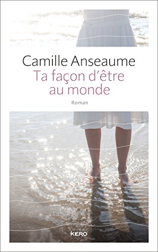 ta façon d'être au monde