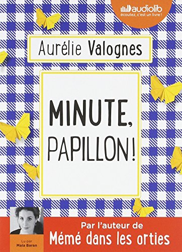 minute, papillon !