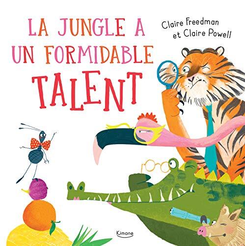 la jungle a un formidable talent  