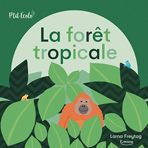 la forêt tropicale  
