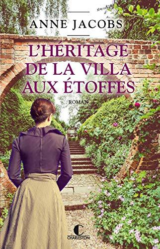 l' héritage de la villa aux étoffes   [Tome 3]