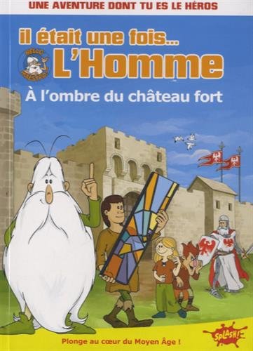 il était une fois l'homme - à l'ombre du château fort [2]