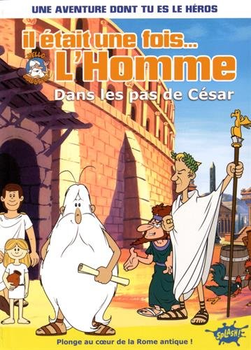 il était une fois l'homme - dans les pas de césar [4]