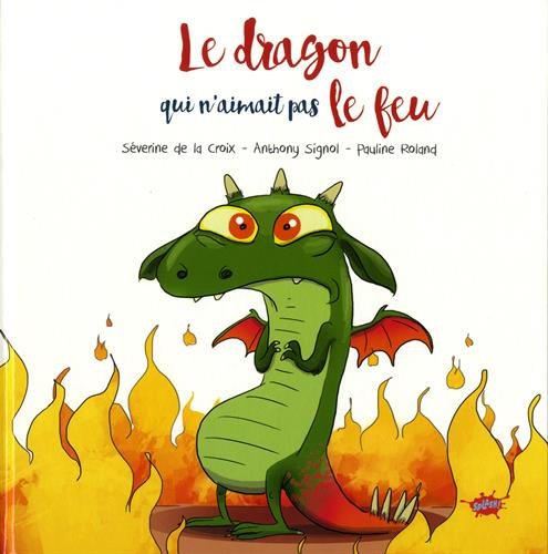 le dragon qui n'aimait pas le feu  