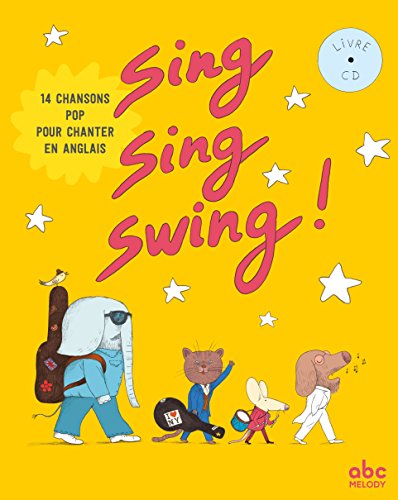 sing, sing, swing !