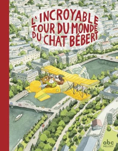 l' incroyable tour du monde du chat bébert  