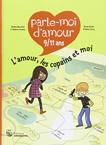 parle-moi d'amour, 9-11 ans / l'amour, les copains et moi