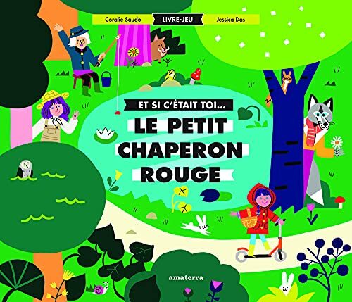 et si c'était toi le petit chaperon rouge