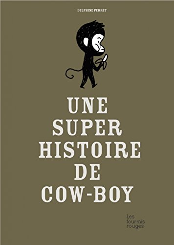une super histoire de cow-boy  