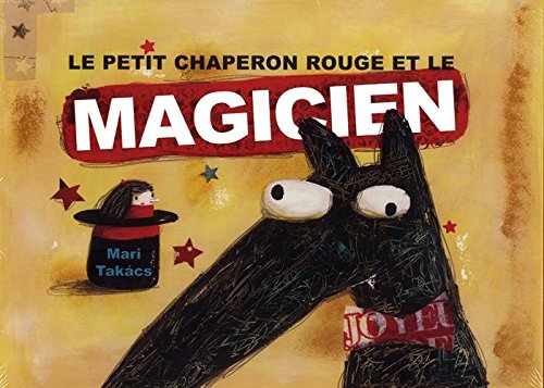 le petit chaperon rouge et le magicien  