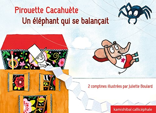 pirouette cachuète / un éléphant qui se balançait