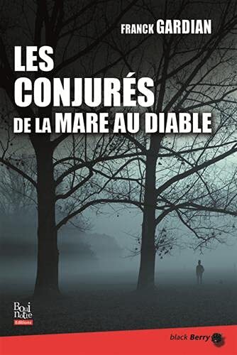 les conjurés de la mare au diable  