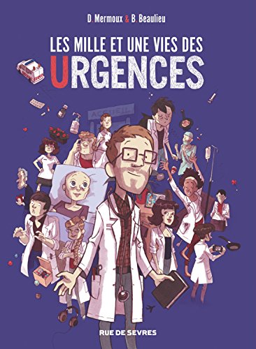 les mille et une vies des urgences  