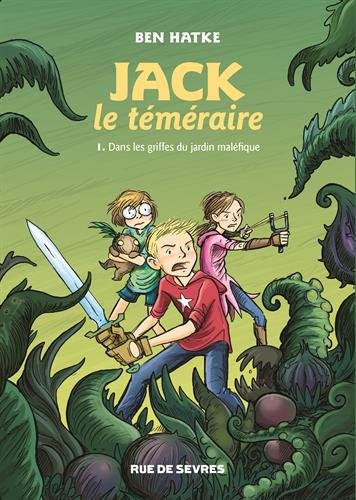 jack le téméraire - dans les griffes du jardin maléfique [1]