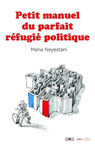 petit manuel du parfait réfugié politique