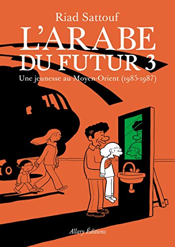 l' arabe du futur - une jeunesse au moyen-orient  1985-1987)   [3]