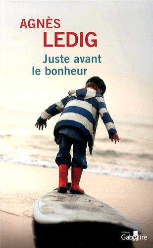 juste avant le bonheur