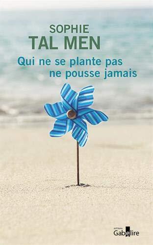 qui ne se plante pas ne pousse jamais