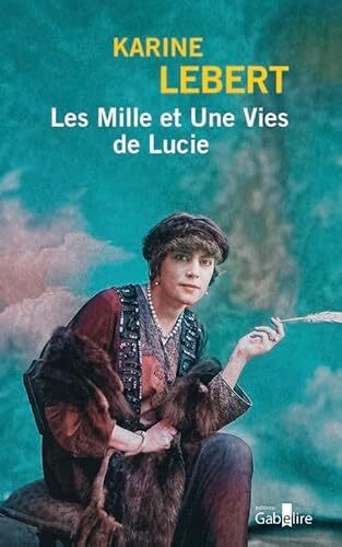 les mille et une vies de lucie  