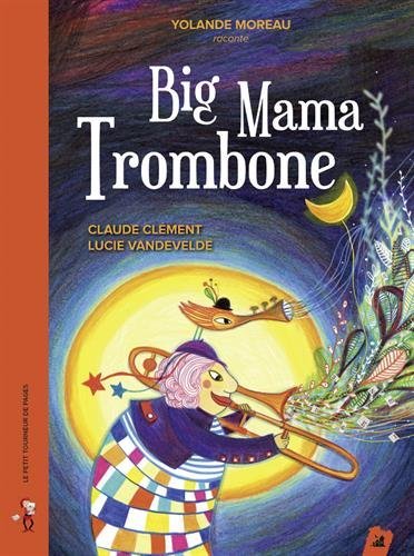 big mama trombone (+ cd)