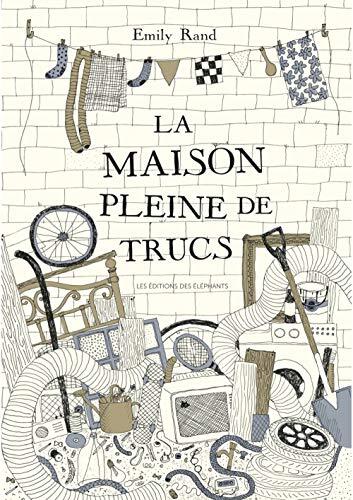 la maison pleine de trucs  