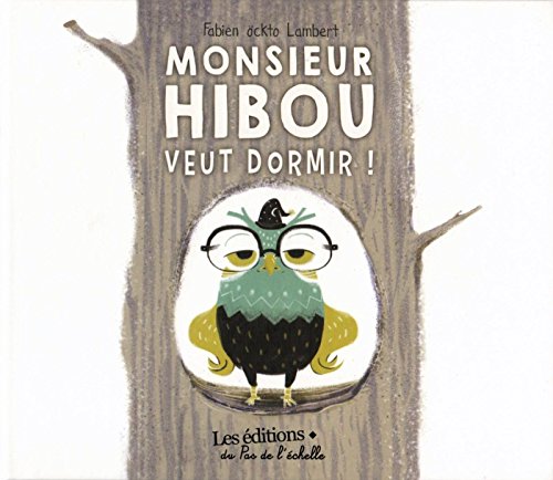 monsieur hibou veut dormir !