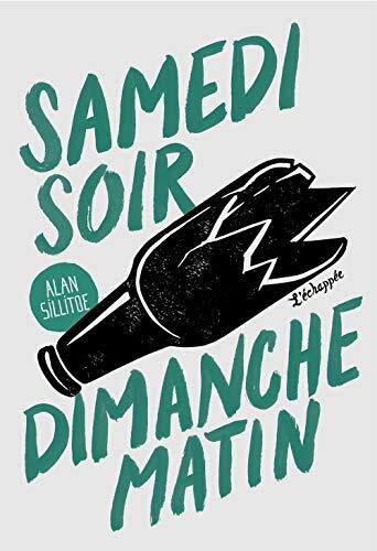 samedi soir, dimanche matin