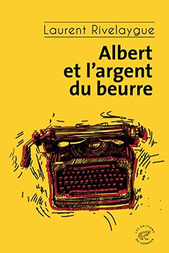 albert et l'argent du beurre