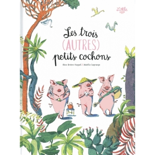 les trois   autres ) petits cochons  