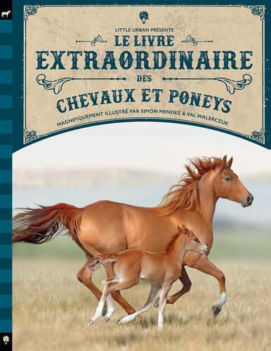 le livre extraordinaire des chevaux et poneys  